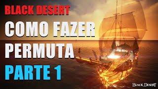 Black Desert | Como fazer Permuta | Parte 1