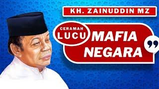 KH. Zainuddin MZ Ceramah Lucu - Mafia Negara