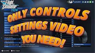 Microsoft Flight Simulator 2024 - COMPREHENSIVE CONTROLS SETTINGS GUIDE - DETAILED EXPLAINATION