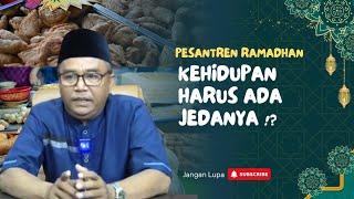 #DAY3 PUASA SEBAGAI SPASI DALAM KEHIDUPAN - PESANTREN RAMADAN 1446 H 2025 M