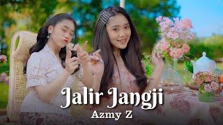 JALIR JANGJI - AZMY Z ( Official Music Video )