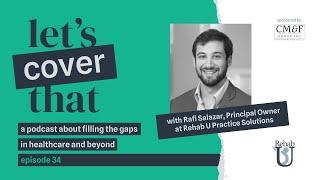 #34 - The Future of OT, with Rafi Salazar, Principal Owner at Rehab U Practice Solutions