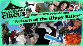 LINE Traveling Circus 5.1 Return of the Hippy Killer