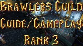 Brawlers Guild Rank 3 Guide (Blat, Sanoriak,Ixx,Mazhareen)