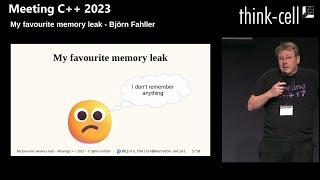 My favourite memory leak - Björn Fahller - Lightning Talks @ Meeting C++ 2023