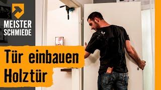 Tür einbauen: Holztür | HORNBACH Meisterschmiede