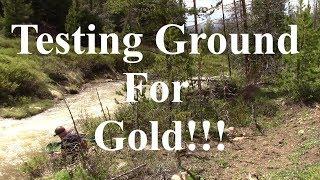 Testing Ground For Gold