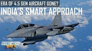The era of 4.5 Gen Aircraft gone? | And the Smart Indian Approach | हिंदी में