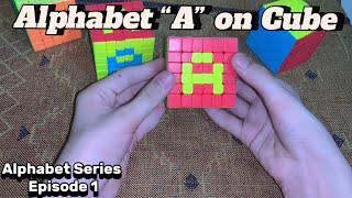 How to Write an Alphabet “A” on cube 6 by 6||Episode #1