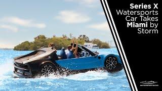 Series X Watersports Car Takes Miami by Storm | Wyclef Jean and Denis Anderson Ride the Waves