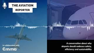 The Aviation Reporter The importance of Safety with ACI World