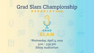 2019 UC Berkeley Grad Slam Competition Program Information