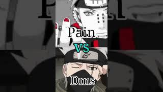 Pain vs Dms Kakashi | Who Is Strongest #Naruto#Kakashi#Pain#Nagato#Itachi#Dmskakashi#Shorts