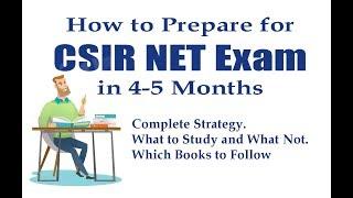 How to prepare for CSIR NET Exam in 5 Months | Complete Strategy | What to Study and what Not