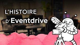 L'histoire d'Eventdrive