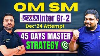 CMA Inter OMSM Best Revision Strategy Dec'24 | By CA Raghav Goel & Prof. Mayank Agarwal Sir