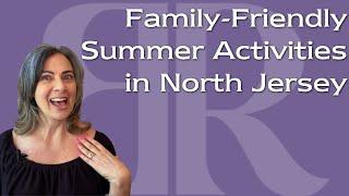 Top 5 Family-Friendly Summer Activities in North Jersey