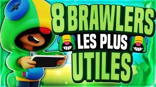 Les 8 BRAWLERS les PLUS UTILES (à débloquer de toute urgence) - BRAWL STARS FR