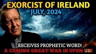 Dublin Exorcist Claims to Have Received Prophetic Word on Coming Great War!