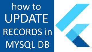 FLUTTER: UPDATE RECORDS FROM MYSQL DATABASE USING REST PHP API