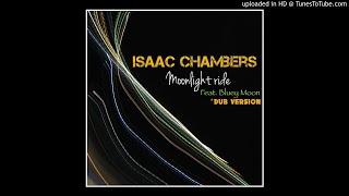Isaac Chambers - Moonlight Ride (Dub Version)