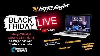 Happy Angler Black Friday Live