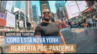 NOVA YORK REABRIU AOS TURISTAS, VEJA COMO ESTÁ A CIDADE - LUCAS AMADEU