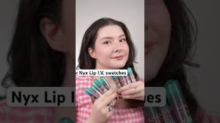 Nyx Professional Makeup Lip I.V. swatches  8 rengini denedim 🫶