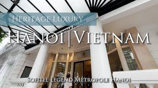 Top Luxury Heritage Hotel in Hanoi, Vietnam  | Sofitel Legend Metropole Hanoi Review 2024 [4K]