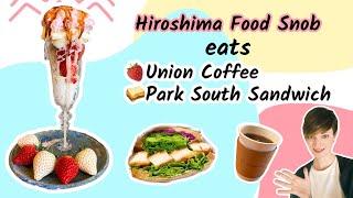 Hiroshima Food Snob eats Union Coffee and Park South Sandwich