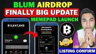 Blum Listing Confirm & Memepad Coming Soon | Blum Airdrop New Update || Blum Token Launching