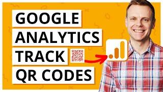 Track QR Codes (Correctly) with Google Analytics