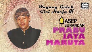 Giri Harja III - Wayang Golek - Prabu Jaya Maruta - Asep Sunandar | Official Audio