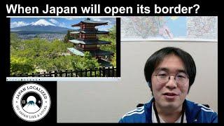 Japan Travel Ban Updates | When Japan will open its border?  | Can I travel to Japan? |May 5th 2021