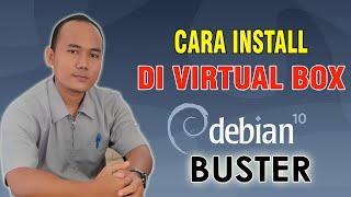 Cara Install Debian 10 (Buster) di Virtual Box