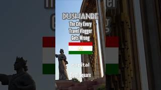 The capital of Tajikistan is called 'Monday'