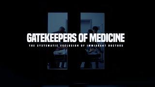 Gatekeepers of Medicine: The Systematic Exclusion of Immigrant Doctors | Documentary