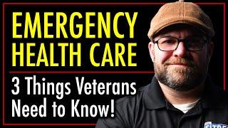 3 MUST KNOW Facts about Emergency Care for Veterans | theSITREP