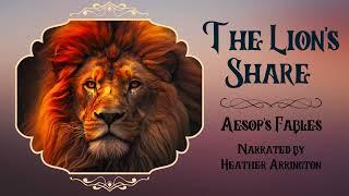 The Lion's Share - Aesop's Fables