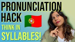 European Portuguese Pronunciation - Think in Syllables to Sound Like a Local!