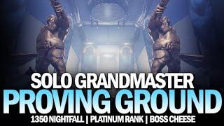 Solo Grandmaster Nightfall Proving Ground & Easy Boss Cheese [Destiny 2]