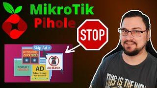 STOP Unwanted ads on your MikroTik with Pihole!