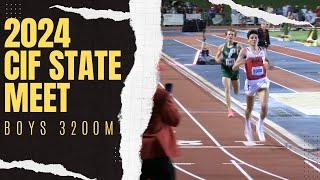 2024 TF - CIF State Meet - Boys 3200M Championship - Evan Noonan 8:43:12!