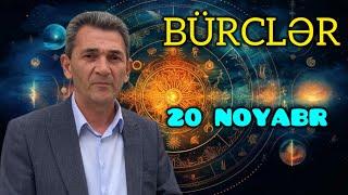 BÜRCLƏR - 20 NOYABR