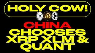 ️Massive News! China Chooses XRP XLM and Quant