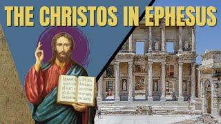 The Christos in Ephesus