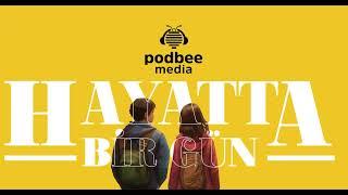 Podbee Media'dan Yeni Bir Dizi: Hayatta Bir Gün