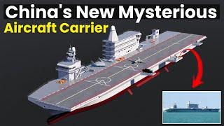 The Mysterious New Chinese Aircraft Carrier