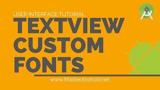 Learn android app development - TextView Custom Fonts -How to change textview font? [TextView part3]