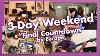 3-Day Weekend performs "Final Countdown" by Europe